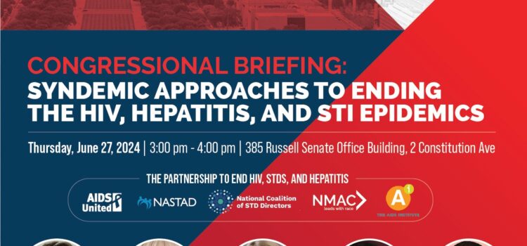 Congressional Briefing: Syndemic Approaches to Ending the HIV, Hepatitis, and STI Epidemics